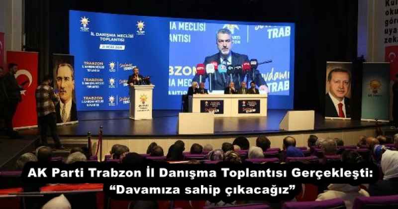 ak_parti_trabzon_il_danisma_toplantisi_gerceklesti_davamiza_sahip_cikacagiz_h56734_f2b69 AK Parti Trabzon İl Danışma Toplantısı Gerçekleşti: “Davamıza sahip çıkacağız”