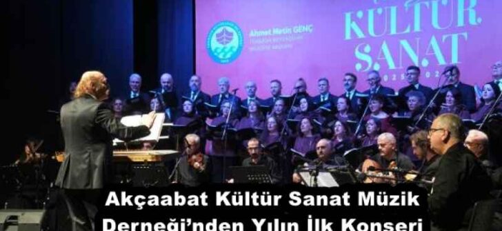 Akçaabat Kültür Sanat Müzik Derneği’nden Yılın İlk Konseri