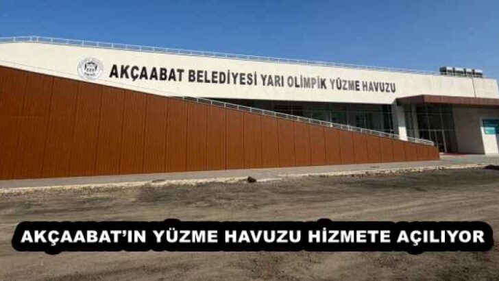 AKÇAABAT’IN YÜZME HAVUZU HİZMETE AÇILIYOR