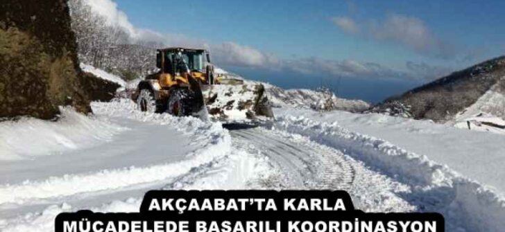 AKÇAABAT’TA KARLA MÜCADELEDE BAŞARILI KOORDİNASYON