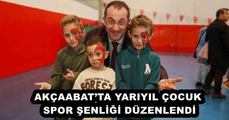 AKÇAABAT’TA YARIYIL ÇOCUK SPOR ŞENLİĞİ DÜZENLENDİ