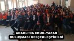 ARAKLI’DA OKUR–YAZAR BULUŞMASI GERÇEKLEŞTİRİLDİ