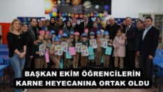 BAŞKAN EKİM ÖĞRENCİLERİN KARNE HEYECANINA ORTAK OLDU