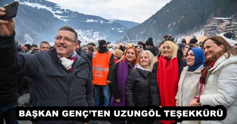 baskan_gencten_uzungol_tesekkuru_h56645_c348c BAŞKAN GENÇ’TEN UZUNGÖL TEŞEKKÜRÜ