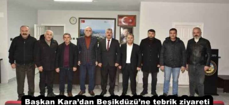 Başkan Kara’dan Beşikdüzü’ne tebrik ziyareti