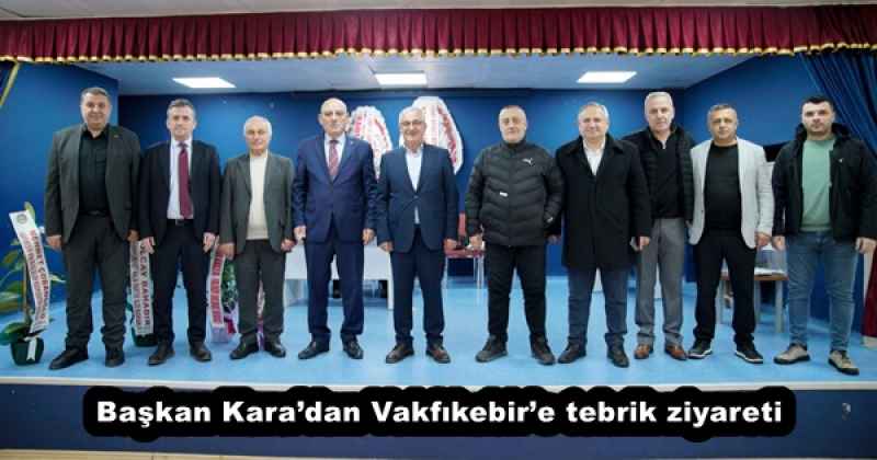 Başkan Kara’dan Vakfıkebir’e tebrik ziyareti