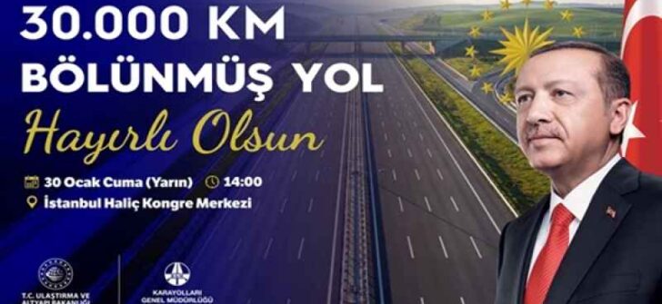 BÖLÜNMÜŞ YOL UZUNLUĞU, DÜNYA’NIN ÇEVRESİNİN 4’TE 3’ÜNE ULAŞTI 