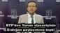 BTP’den Yunan siyasetçinin Erdoğan paylaşımına tepki