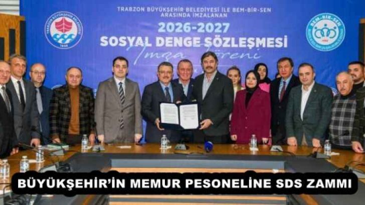 BÜYÜKŞEHİR’İN MEMUR PESONELİNE SDS ZAMMI