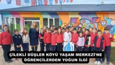 ÇİLEKLİ DÜŞLER KÖYÜ YAŞAM MERKEZİ’NE ÖĞRENCİLERDEN YOĞUN İLGİ