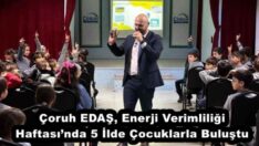 Çoruh EDAŞ, Enerji Verimliliği Haftası’nda 5 İlde Çocuklarla Buluştu