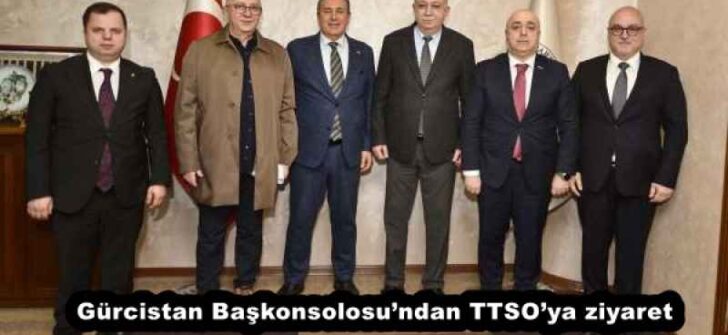 Gürcistan Başkonsolosu’ndan TTSO’ya ziyaret