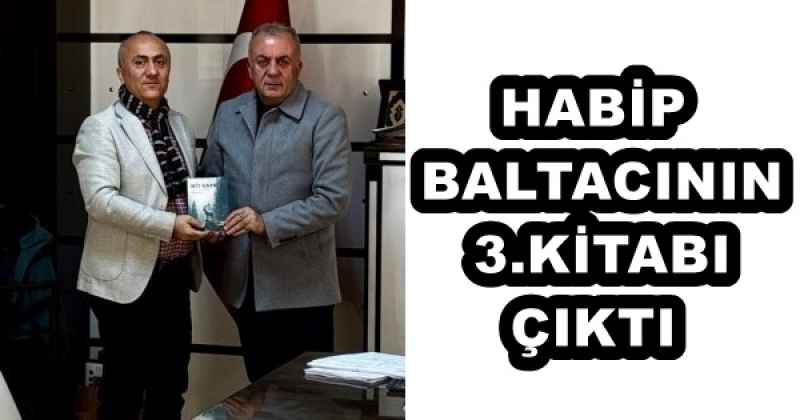 HABİP BALTACININ 3.KİTABI ÇIKTI