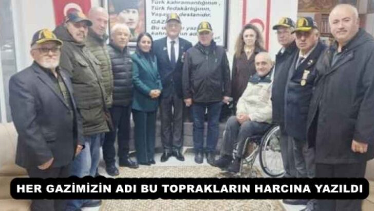 HER GAZİMİZİN ADI BU TOPRAKLARIN HARCINA YAZILDI 
