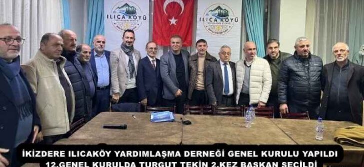 İKİZDERE ILICAKÖY YARDIMLAŞMA DERNEĞİ GENEL KURULU YAPILDI 12.GENEL KURULDA TURGUT TEKİN 2.KEZ BAŞKAN SEÇİLDİ