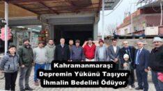 Kahramanmaraş: Depremin Yükünü Taşıyor, İhmalin Bedelini Ödüyor