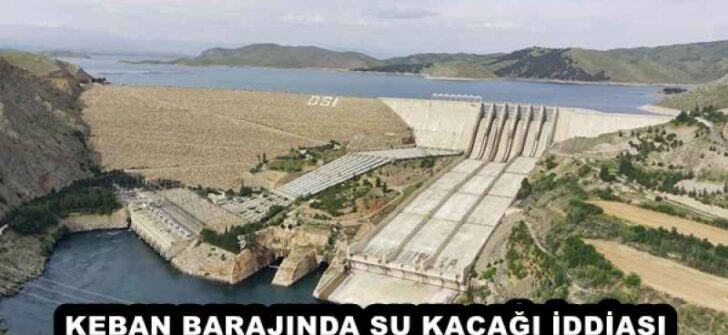KEBAN BARAJINDA SU KAÇAĞI İDDİASI