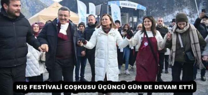 KIŞ FESTİVALİ COŞKUSU ÜÇÜNCÜ GÜN DE DEVAM ETTİ