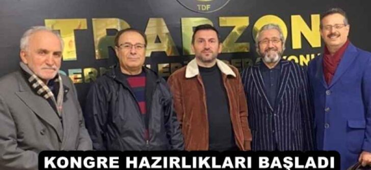 KONGRE HAZIRLIKLARI BAŞLADI