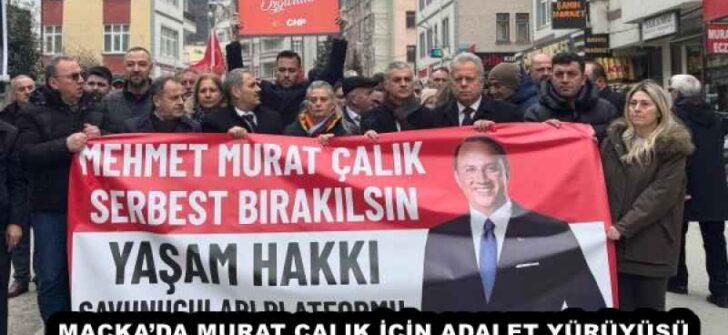 MAÇKA’DA MURAT ÇALIK İÇİN ADALET YÜRÜYÜŞÜ 