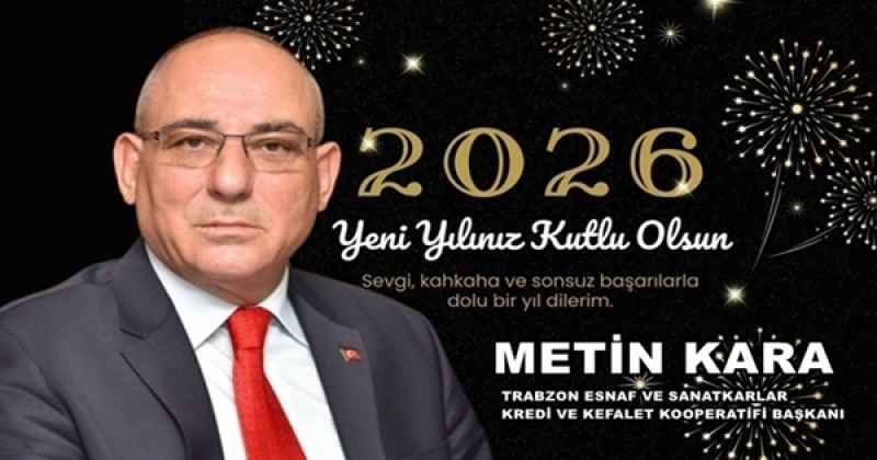 metin_kara_2026_yeni_yil_mesaji_h56191_b96f4 METİN KARA 2026 YENİ YIL MESAJI