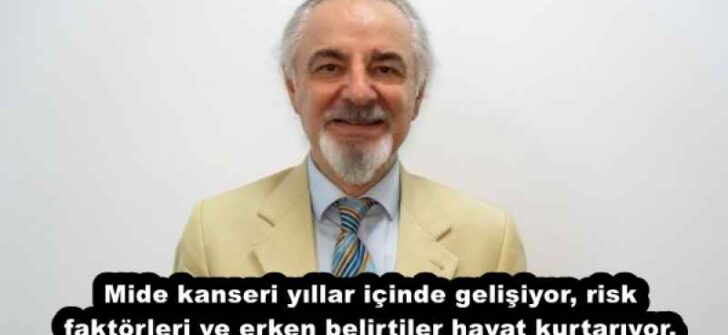 Mide kanseri yıllar içinde gelişiyor, risk faktörleri ve erken belirtiler hayat kurtarıyor.