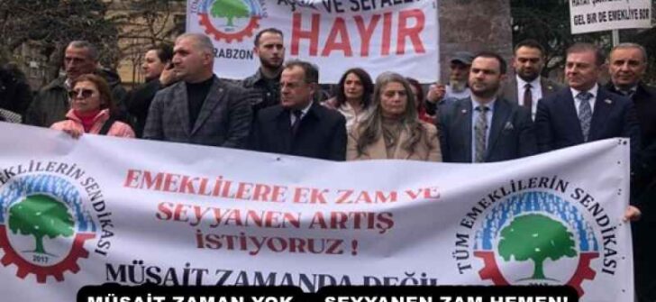MÜSAİT ZAMAN YOK — SEYYANEN ZAM HEMEN!