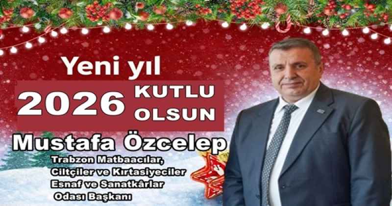 mustafa_ozcelep_2026_yeni_yil_mesaji_h56185_487a0 MUSTAFA ÖZCELEP 2026 YENİ YIL MESAJI