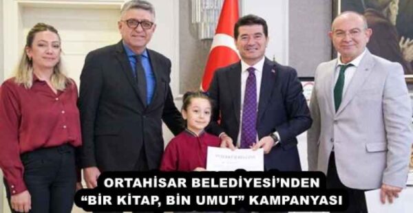 ORTAHİSAR BELEDİYESİ’NDEN “BİR KİTAP, BİN UMUT” KAMPANYASI 