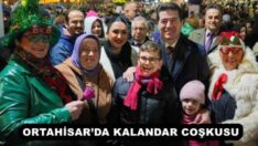 ORTAHİSAR’DA KALANDAR COŞKUSU