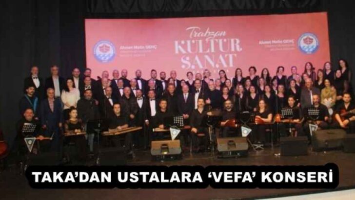 TAKA’DAN USTALARA ‘VEFA’ KONSERİ