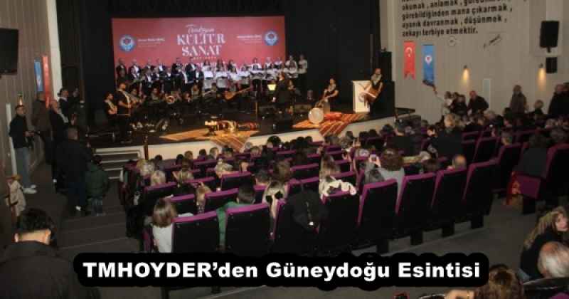 TMHOYDER’den Güneydoğu Esintisi