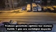 Trabzon genelinde eğitime kar molası: Valilik 1 gün ara verildiğini duyurdu