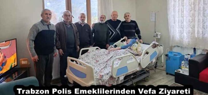 Trabzon Polis Emeklilerinden Vefa Ziyareti