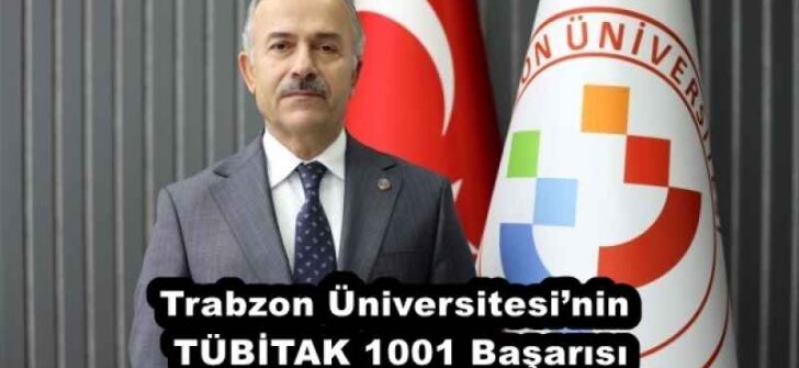 Trabzon Üniversitesi’nin TÜBİTAK 1001 Başarısı