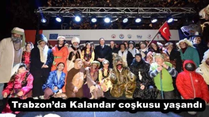 Trabzon’da Kalandar coşkusu yaşandı