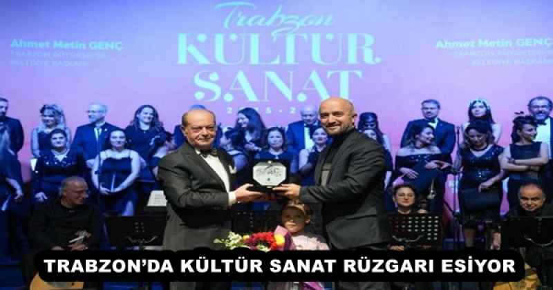 TRABZON’DA KÜLTÜR SANAT RÜZGARI ESİYOR