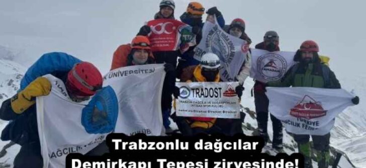 Trabzonlu dağcılar Demirkapı Tepesi zirvesinde! 