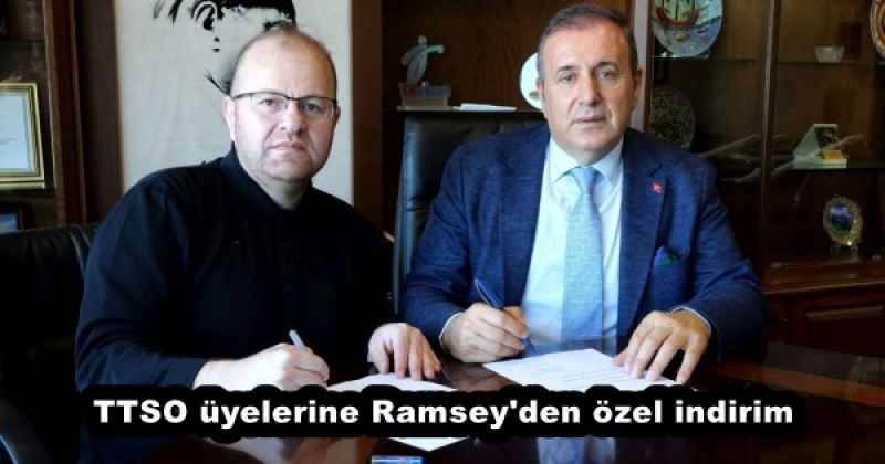 TTSO üyelerine Ramsey'den özel indirim