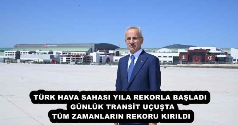 turk_hava_sahasi_yila_rekorla_basladi_gunluk_transit_ucusta_tum_zamanlarin_rekoru_kirildi_h56290_014ae TÜRK HAVA SAHASI YILA REKORLA BAŞLADI GÜNLÜK TRANSİT UÇUŞTA TÜM ZAMANLARIN REKORU KIRILDI