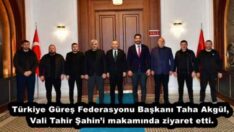 Türkiye Güreş Federasyonu Başkanı Taha Akgül, Vali Tahir Şahin’i makamında ziyaret etti.