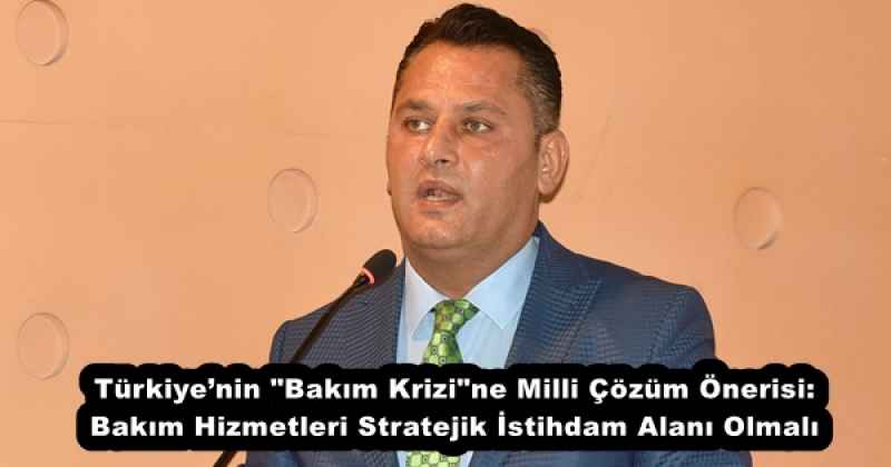 turkiyenin_bakim_krizine_milli_cozum_onerisi_bakim_hizmetleri_stratejik_istihdam_alani_olmali_h56711_f399b Türkiye’nin "Bakım Krizi"ne Milli Çözüm Önerisi: Bakım Hizmetleri Stratejik İstihdam Alanı Olmalı