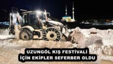 UZUNGÖL KIŞ FESTİVALİ İÇİN EKİPLER SEFERBER OLDU