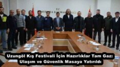 Uzungöl Kış Festivali İçin Hazırlıklar Tam Gaz: Ulaşım ve Güvenlik Masaya Yatırıldı
