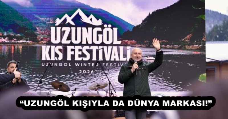 “UZUNGÖL KIŞIYLA DA DÜNYA MARKASI!”