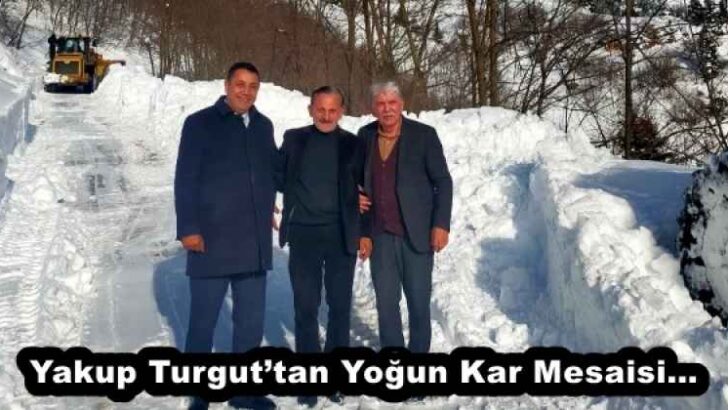 Yakup Turgut’tan Yoğun Kar Mesaisi…