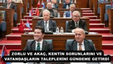 ZORLU VE AKAÇ, KENTİN SORUNLARINI VE VATANDAŞLARIN TALEPLERİNİ GÜNDEME GETİRDİ