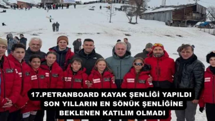 17.PETRANBOARD KAYAK ŞENLİĞİ YAPILDI  SON YILLARIN EN SÖNÜK ŞENLİĞİNE BEKLENEN KATILIM OLMADI