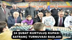 24 ŞUBAT KURTULUŞ KUPASI SATRANÇ TURNUVASI BAŞLADI