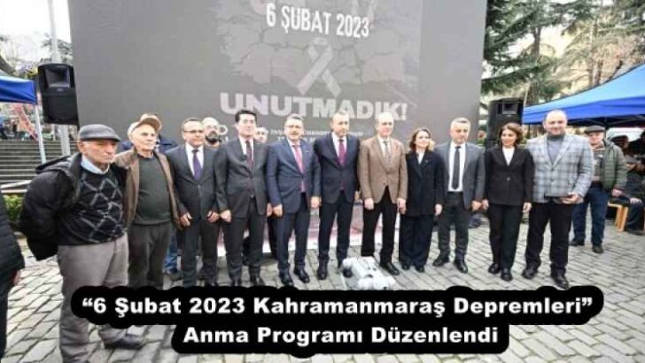 “6 Şubat 2023 Kahramanmaraş Depremleri” Anma Programı Düzenlendi